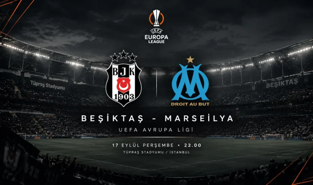 Beşiktaş, UEFA Avrupa Ligi ilk maçında Marsilya'yı ağırlıyor. Leandro Trossard'ın