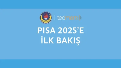 TEDMEM, PISA 2025 sonuçlarına göre Türkiye'nin akademik başarısını artırdığını ancak
